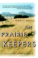 The Prairie Keepers: Secrets of the Grasslands