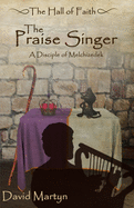 The Praise Singer: A Disciple of Melchizedek
