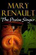 The Praise Singer - Renault, Mary, PSE