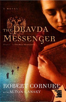 The Pravda Messenger - Cornuke, Robert, and Gansky, Alton