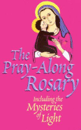 The Pray-Along Rosary: Including the Mysteries of Light - ACTA Publications (Creator), and Cohen, Sheldon (Composer)