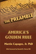 The Preamble: America's Golden Rule