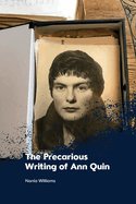 The Precarious Writing of Ann Quin