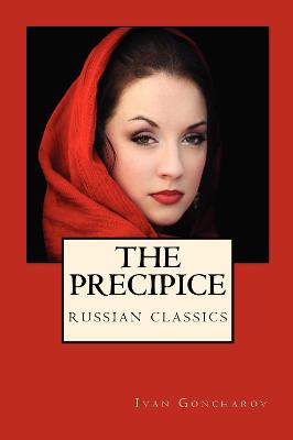 The Precipice: (Russian Classics) - Goncharov, Ivan