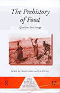 The prehistory of food: appetites for change