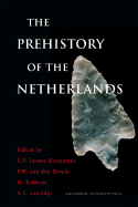 The Prehistory of the Netherlands