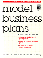The Prentice Hall Encyclopedia of Model Business Plans: 6 - Cross, Wilbur, and Richey, Alice M