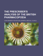 The Prescriber's Analysis of the British Pharmacopoeia