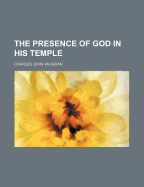 The Presence of God in His Temple