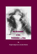 The Presence of the Feminine in Film