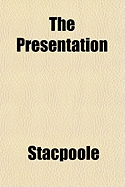 The Presentation