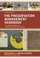 The Preservation Management Handbook: A 21st-Century Guide for Libraries, Archives, and Museums