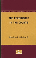 The Presidency in the Courts