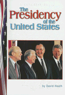 The Presidency of the United States - Heath, David