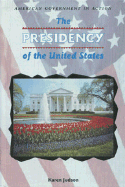 The Presidency of the United States - Judson, Karen