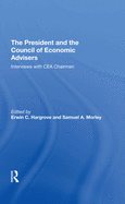The President and the Council of Economic Advisors: Interviews with Cea Chairmen