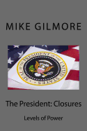 The President: Closures