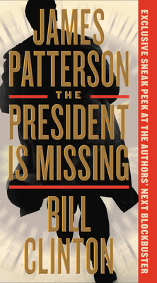 The President Is Missing - Patterson, James, and Clinton, Bill, President