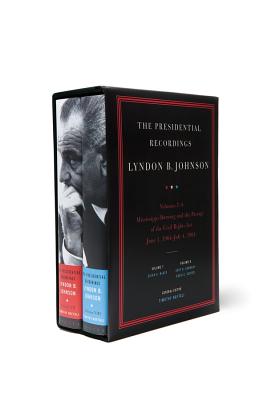The Presidential Recordings: Lyndon B. Johnson: Mississippi Burning and the Passage of the Civil Rights Act: June 1, 1964-July 4, 1964 - McKee, Guian A (Editor), and Germany, Kent B (Editor), and Carter, David C (Editor)