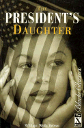 The President's Daughter (Black Classics)