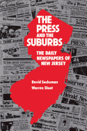 The Press and the Suburbs: The Daily Newspapers of New Jersey