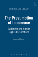 The Presumption of Innocence: Evidential and Human Rights Perspectives