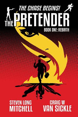 The Pretender - Rebirth - Mitchell, Steven Long, and Van Sickle, Craig W