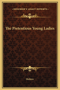 The Pretentious Young Ladies