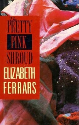 The Pretty Pink Shroud - Ferrars, Elizabeth