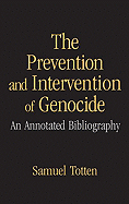 The Prevention and Intervention of Genocide: An Annotated Bibliography