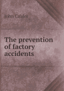 The Prevention of Factory Accidents