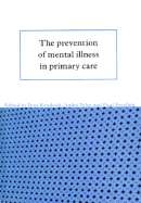 The Prevention of Mental Illness in Primary Care