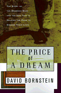 The Price of a Dream: The Story of the Grameen Bank and the Idea That is Helping the Poor to Change Their Lives - Bornstein, David