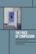 The Price of Compassion: Assisted Suicide and Euthanasia