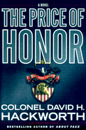 The Price of Honor - Hackworth, David H, Col.