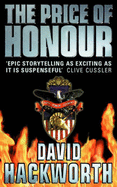 The Price of Honour - Hackworth, David H.