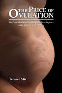 The Price of Ovulation