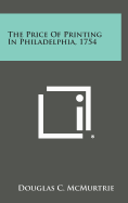 The Price of Printing in Philadelphia, 1754