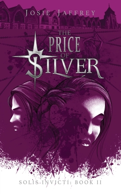 The Price of Silver - Jaffrey, Josie