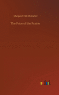 The Price of the Prairie