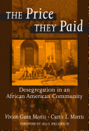 The Price They Paid: Desegregation in an African American Community