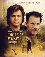 The Price We Pay [Includes Digital Copy] [Blu-ray]