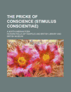 The Pricke of Conscience (Stimulus Conscientiae); A Northumbrian Poem