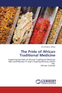 The Pride of African Traditional Medicine