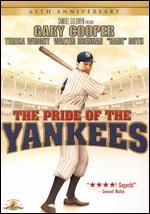 The Pride of the Yankees [65th Anniversary Edition]