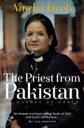 The Priest from Pakistan: A Journey of Grace