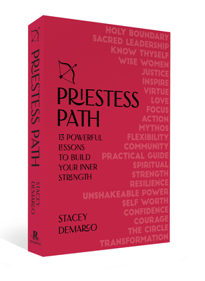 The Priestess Path: Build your inner strength - Demarco, Stacey
