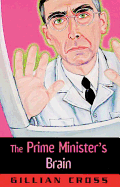 The Prime Minister's Brain - Cross, Gillian