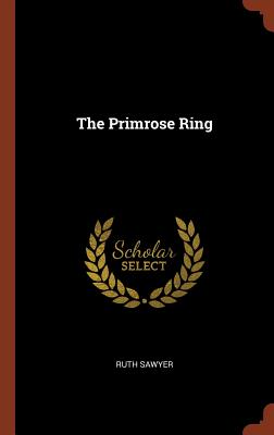 The Primrose Ring - Sawyer, Ruth