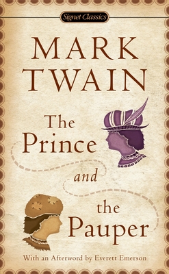The Prince and the Pauper - Twain, Mark, and Emerson, Everett (Afterword by)